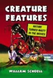 Creature Features: Nature Turned Nasty in the Movies