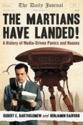 The Martians Have Landed! - A History of Media-Driven Panics and Hoaxes