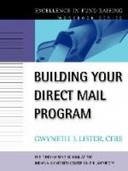 Building Your Direct Mail Program (The Excellence