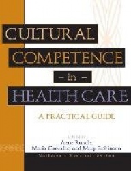 Cultural Competence in Health Care - A Practical Guide