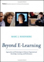 Beyond E-Learning - Approaches and Technologies to Enhance Organizational Knowledge, Learning, and Performance