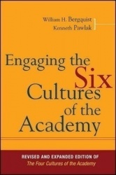 Engaging the Six Cultures of the Academy, Revised and Expanded Edition of The Four Cultures of the Academy