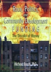 Race, Politics, and Community Development Funding - The Discolor of Money