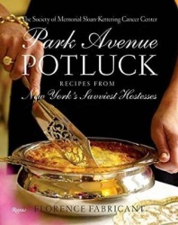 Park Avenue Potluck - Recipes from New York's Savviest Hostesses