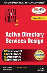 MCSE Windows 2000 Active Directory Services Design Exam Cram 2 (Exam Cram 70-219)