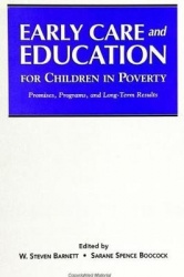Early Care and Education for Children in Poverty - Promises, Programs, and Long-Term Results