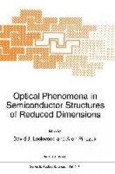 Optical Phenomena in Semiconductor Structures of Reduced Dimensions