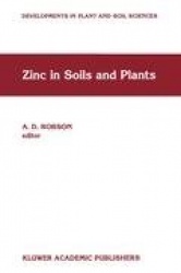 Zinc in Soils and Plants - Proceedings of the International Symposium on ‘Zinc in Soils and Plants’ held at The University of We