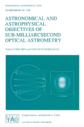 Astronomical and Astrophysical Objectives of Sub-Milliarcsecond Optical Astrometry - Proceedings of the 166th Symposium of the I