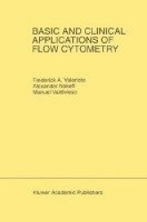 Basic and Clinical Applications of Flow Cytometry - Proceeding of the 24th Annual Detroit Cancer Symposium Detroit, Michigan, US