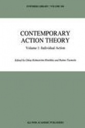 Contemporary Action Theory Volume 1: Individual Action