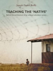 Teaching the “native” - The foundations of “native” education policy in South Africa, 1900-1936