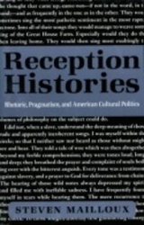 Reception Histories - Rhetoric, Pragmatism, and American Cultural Politics