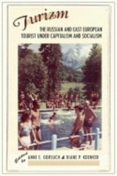Turizm - The Russian and East European Tourist Under Capitalism and Socialism