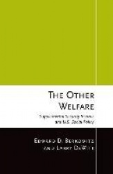 The Other Welfare - Supplemental Security Income and U.S. Social Policy