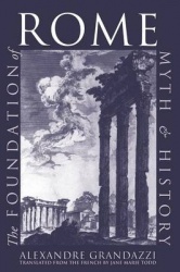 The Foundation of Rome - Myth and History