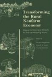 Transforming the Rural Nonfarm Economy - Opportunities and Threats in the Developing World