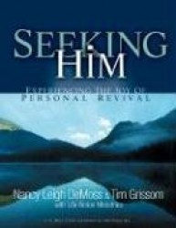 Seeking Him: Experiencing the Joy of Personal Revival