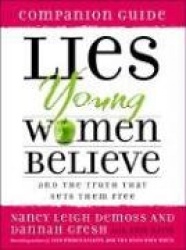 Lies Young Women Believe Companion Guide