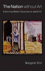 The Nation Without Art - Examining Modern Discourses on Jewish Art