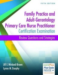 Family Practice and Adult-Gerontology Primary Ca - Review Questions and Strategies