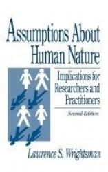 Assumptions about Human Nature - Implications for Researchers and Practitioners