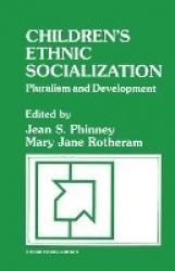 Children′s Ethnic Socialization - Pluralism and Development