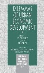 Dilemmas of Urban Economic Development - Issues in Theory and Practice