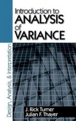 Introduction to Analysis of Variance - Design, Analyis & Interpretation