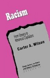 Racism - From Slavery to Advanced Capitalism