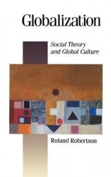 Globalization - Social Theory and Global Culture