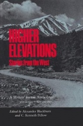 Higher Elevations - Stories from the West: a Writers' Forum Anthology