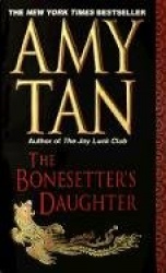 The Bonesetter's Daughter - A Novel