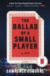 The Ballad of a Small Player