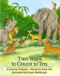 Two Ways to Count to Ten - A Liberian Folktale