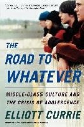 The Road to Whatever