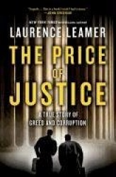 The Price of Justice: A True Story of Greed and Corruption