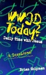 WWJD Today?: Daily Meditations