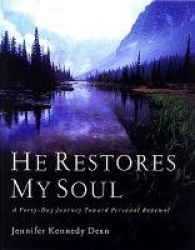 He Restores My Soul