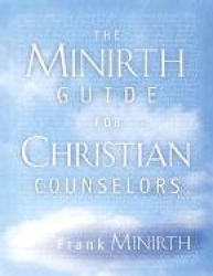 Minirth guide for Christian Counselors