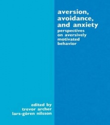 Aversion, Avoidance, and Anxiety - Perspectives on Aversively Motivated Behavior