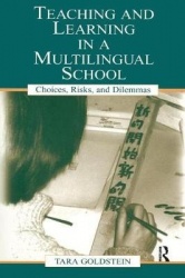 Teaching and Learning in a Multilingual School - Choices, Risks, and Dilemmas