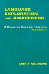 Language Exploration and Awareness - A Resource Book for Teachers