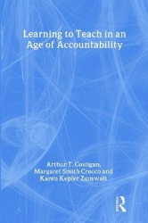 Learning To Teach in an Age of Accountability