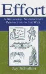 Effort - A Behavioral Neuroscience Perspective on the Will