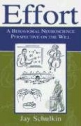 Effort - A Behavioral Neuroscience Perspective on the Will