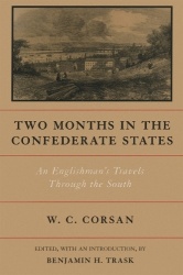 Two Months in the Confederate States - An Englishman's Travels Through the South