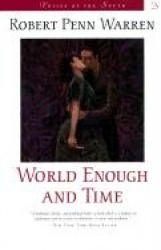 World Enough and Time - A Novel