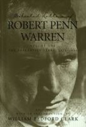 Selected Letters of Robert Penn Warren - The Apprentice Years 1924-1934