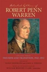 Selected Letters of Robert Penn Warren - Triumph and Transition, 1943-1952
